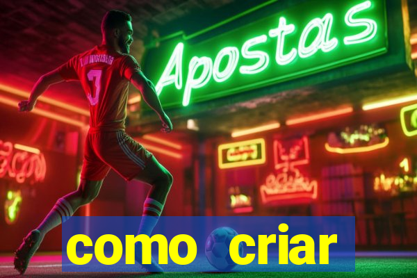 como criar plataforma de jogos de aposta